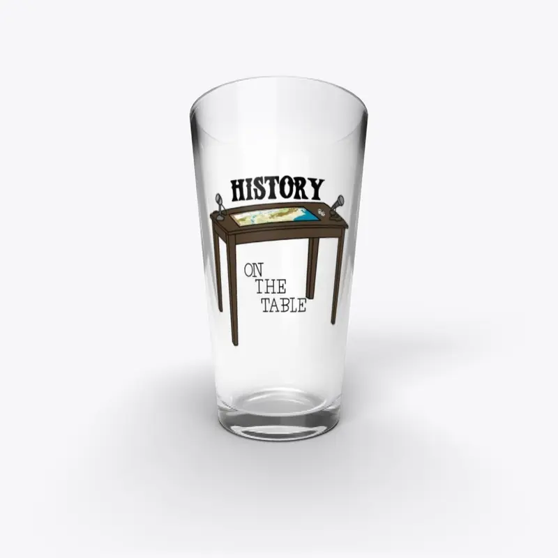 History on the Table Pint Glass